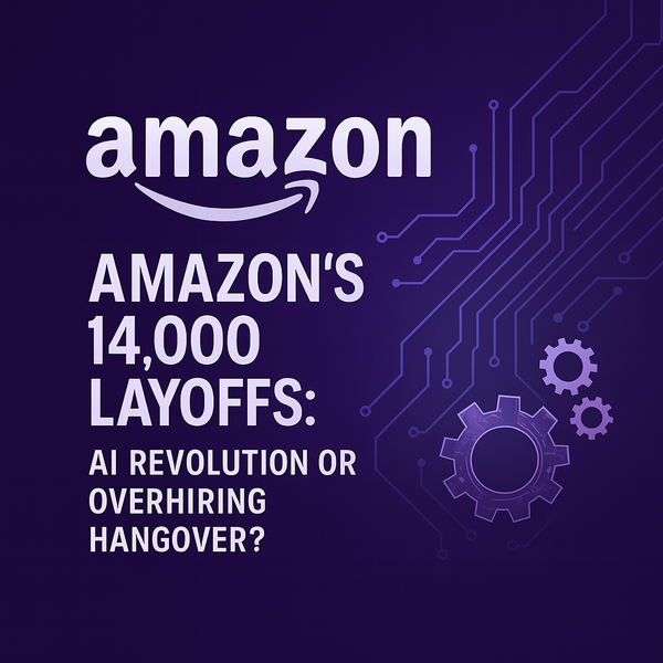 Amazon’s 14,000 Layoffs: AI Revolution or Overhiring Hangover?